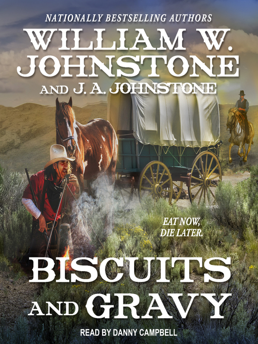 Title details for Biscuits and Gravy by William W. Johnstone - Wait list